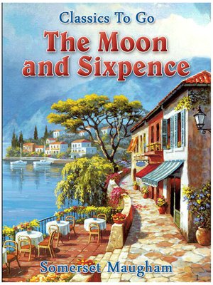 cover image of The Moon and Sixpence